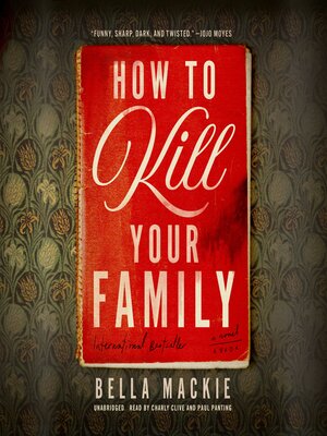 cover image of How to Kill Your Family